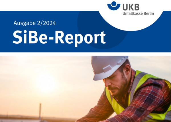 Titelbild des SiBe-Reports Ausgabe 2/2024. Ein Mann in Schutzweste und mit Helm arbeitet auf einem Dach.
