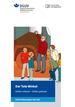 DGUV Information 202-020 Gefahr erkannt – Gefahr gebannt Unfälle im toten Winkel vermeiden