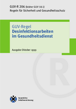 GUV-Regel Desinfektionsarbeiten im Gesundheitsdienst